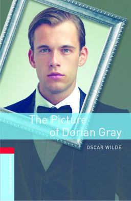 Oxford Bookworms Library: the Picture of Dorian Gray