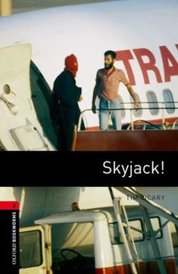 Oxford Bookworms Library: Skyjack!