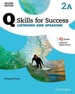 Q- Skills for Success Listening and Speaking with IQ Online Integrated Digital Content 2nd 9780194818780 Front Cover