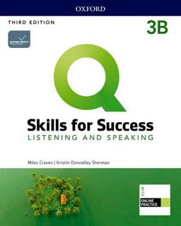 Q: Skills for Success: Level 3: Listening and Speaking Split Student Book B with IQ Online Practice