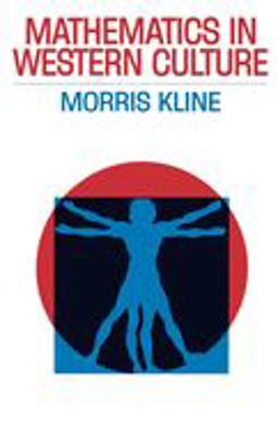 Mathematics in Western Culture  9780195007145 Front Cover