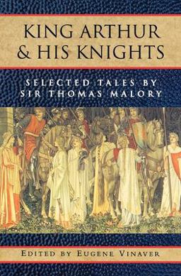 King Arthur and His Knights Selected Tales  9780195019056 Front Cover