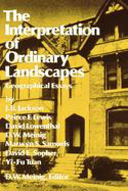 Interpretation of Ordinary Landscapes Geographical Essays  9780195025361 Front Cover