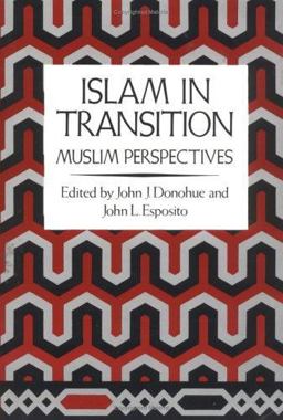 Islam in Transition Muslim Perspectives  9780195030235 Front Cover
