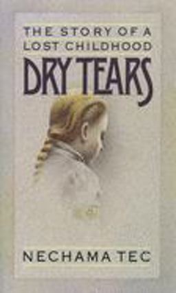 Dry Tears The Story of a Lost Childhood  9780195035001 Front Cover