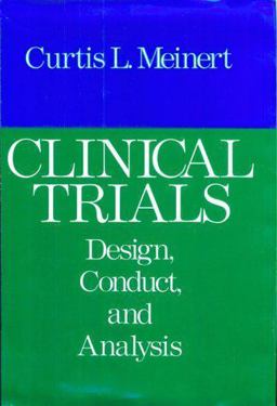 Clinical Trials Design, Conduct, and Analysis  9780195035681 Front Cover