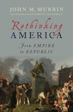 Rethinking America: From Empire to Republic  9780195038712 Front Cover