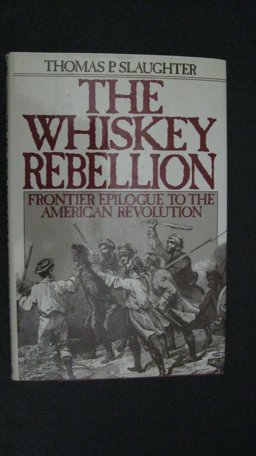The Whiskey Rebellion