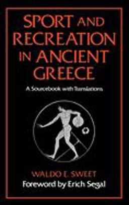 Sport and Recreation in Ancient Greece A Sourcebook with Translations  9780195041262 Front Cover