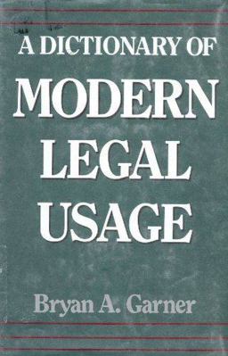 A Dictionary of Modern Legal Usage