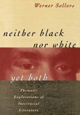 Neither Black nor White yet Both Thematic Explorations of Interracial Literature  9780195052824 Front Cover