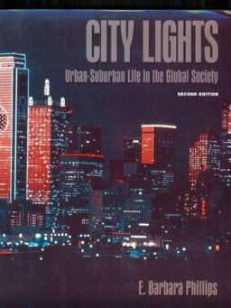 City Lights Urban-Suburban Life in the Global Society 2nd 9780195056891 Front Cover