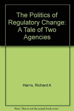The Politics of Regulatory Change