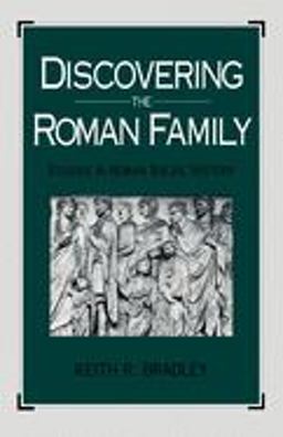 Discovering the Roman Family Studies in Roman Social History  9780195058581 Front Cover