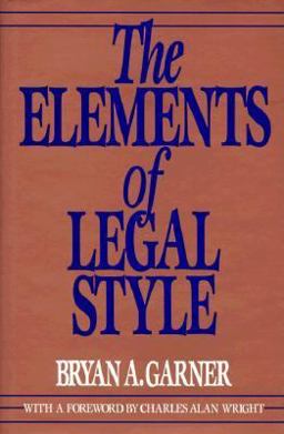 The Elements of Legal Style