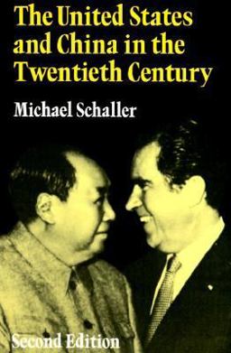 The United States and China in the Twentieth Century The United States and China in the Twentieth Century