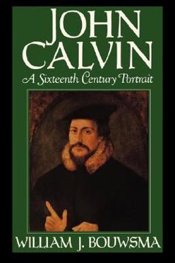 John Calvin A Sixteenth-Century Portrait  9780195059519 Front Cover