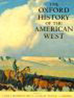 Oxford History of the American West  9780195059687 Front Cover