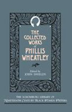 Collected Works of Phillis Wheatley  9780195060850 Front Cover