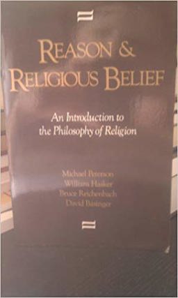 Reason and Religious Belief An Introduction to the Philosophy of Religion  9780195061550 Front Cover