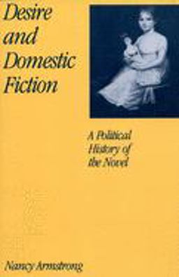 Desire and Domestic Fiction A Political History of the Novel  9780195061604 Front Cover