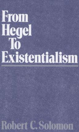 From Hegel to Existentialism