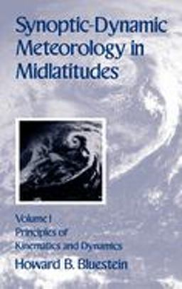 Synoptic-Dynamic Meteorology in Midlatitudes  9780195062670 Front Cover