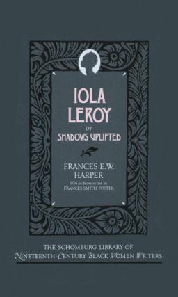 Iola Leroy Or Shadows Uplifted  9780195063240 Front Cover