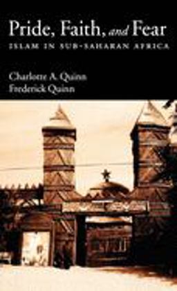 Pride, Faith, and Fear Islam in Sub-Saharan Africa  9780195063868 Front Cover