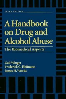 Handbook on Drug and Alcohol Abuse The Biomedical Aspects 3rd 1992 Revised  9780195063974 Front Cover