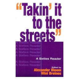 "Takin' It to the Streets" A Sixties Reader  9780195066241 Front Cover