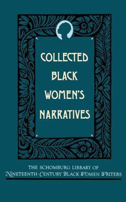 Collected Black Women's Narratives  9780195066692 Front Cover