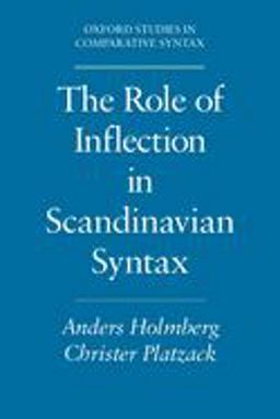 The Role of Inflection in Scandinavian Syntax