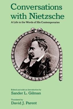 Conversations with Nietzsche A Life in the Words of His Contemporaries  9780195067781 Front Cover