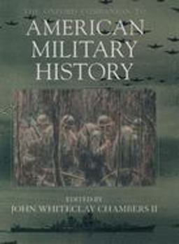 Oxford Companion to American Military History  9780195071986 Front Cover