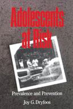 Adolescents at Risk Prevalence and Prevention  9780195072686 Front Cover