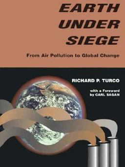 Earth under Siege From Air Pollution to Global Change  9780195072877 Front Cover