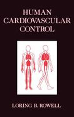 Human Cardiovascular Control  9780195073621 Front Cover
