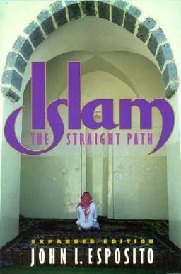 Islam The Straight Path 2nd 9780195074727 Front Cover