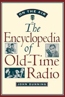 On the Air The Encyclopedia of Old-Time Radio 2nd 9780195076783 Front Cover