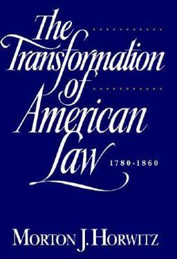 Transformation of American Law, 1780-1860  9780195078299 Front Cover