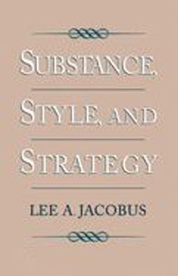Substance, Style, and Strategy  9780195078374 Front Cover