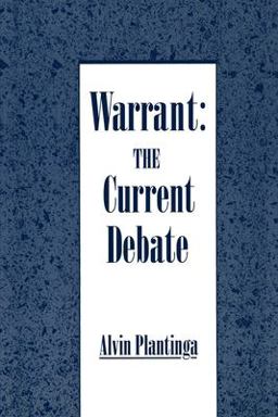 Warrant The Current Debate  9780195078626 Front Cover