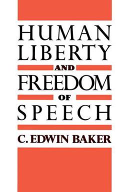 Human Liberty and Freedom of Speech  9780195079029 Front Cover