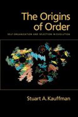 Origins of Order Self-Organization and Selection in Evolution  9780195079517 Front Cover