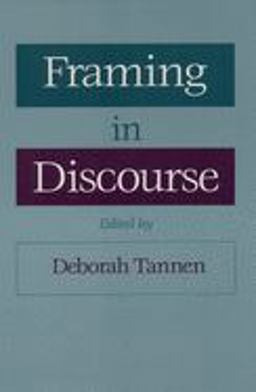 Framing in Discourse  9780195079968 Front Cover