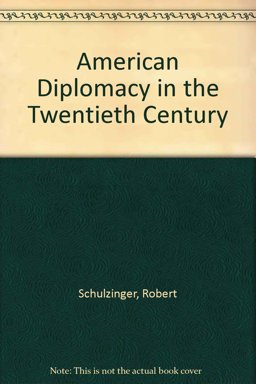 American Diplomacy in the Twentieth Century
