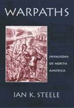 Warpaths Invasions of North America  9780195082234 Front Cover