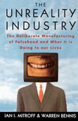 The Unreality Industry The Unreality Industry