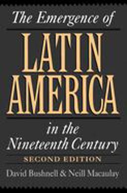 Emergence of Latin America in the Nineteenth Century 2nd 9780195084023 Front Cover